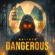 Dangerous Single