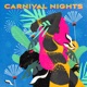 Carnival Nights