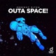 Outa Space Single