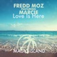 Love Is Here feat Marcie EP