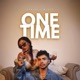 One time feat Irfana Single