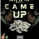 Came Up feat Swag On the Beat Swag On the Bag Single