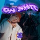 OH SHIT feat Kidnfinity Single