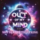 Out Of My Mind feat Thiez King Remix Single