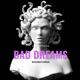 Bad Dreams Single