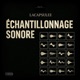 LACAPSULEE Presents ECHANTILLONNAGE SONORE feat LACAPSULEE