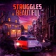 Struggles Beautiful feat Taniq Single