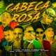 Cabeça Rosa feat Mc Murilo do Recife EOO MAGNATA O koringa Eoo Netinho Single