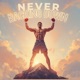 Never Backing Down Single
