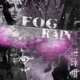 FOG RAIN EP
