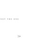 Not the One feat Ron Mtanase Single