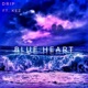 Blue Heart feat Kez Single