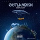 Outlandish Single
