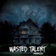 Wasted Talent