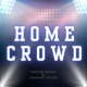 Home Crowd Single