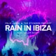 Rain In Ibiza feat Calum Scott Single