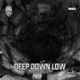 Deep Down Low Extended Mix EP