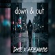 Down N Out feat AE15 Music Single