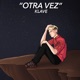 Otra Vez Single