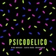Psicodelico feat Dava Don Drogario Single