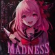 Madness Single