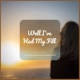 Well I ve Had My Fill EP