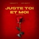 Juste Toi Et Moi Single