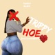 Trippy Hoe Single