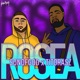 Rosea feat Da Real S O G TitoRasz Single