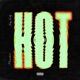 HOT feat Jay Jody Single