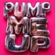 Pump Me Up Single