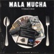 Malamucha feat BigR Single