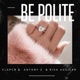 Be Polite feat Antony Z Rika Aguilar Single