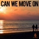 Can We Move On Single