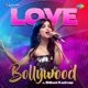 Love Bollywood by Shibani Kashyap EP