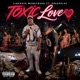 Toxic Love feat Pressplay Single