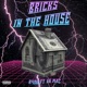 Bricks In The House feat Vk Mac Single