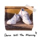 Dance Until the Morning Single