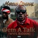 Dem A Talk Single