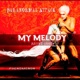 My Melody ArykZ Project Remix Single