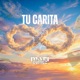TU CARITA Single