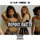 Depois das 11 feat Flap MC Single