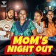 Mom s Night Out Single