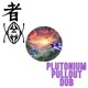 PLUTONIUM PULLOUT DUB Single