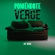 Poniéndote Verde Single