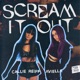 Scream It Out Single