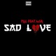 Sad love feat Hsr Single