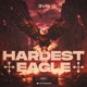 Hardest Eagle Single