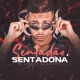 Sentadão Sentadona Single