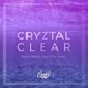 Cryztal Clear feat Gem City Chill Single